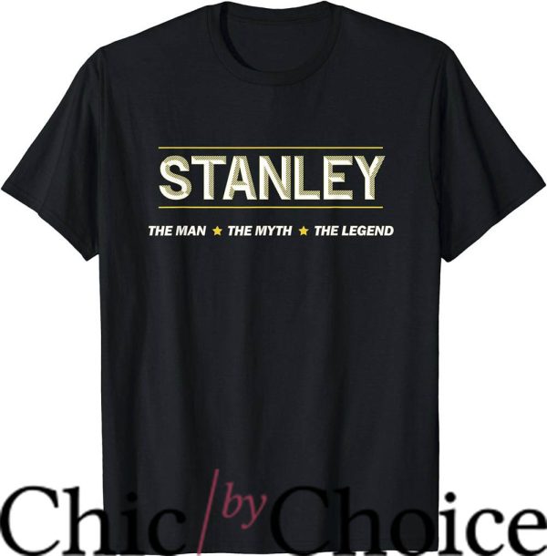 Stanley Desantis T-Shirt The Man The Myth The Legend Movie