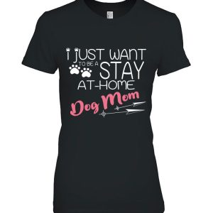 Stay At Home Dog Mom Funny Gift Puppy Lovers