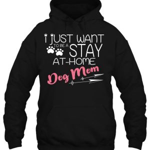 Stay At Home Dog Mom Funny Gift Puppy Lovers 3