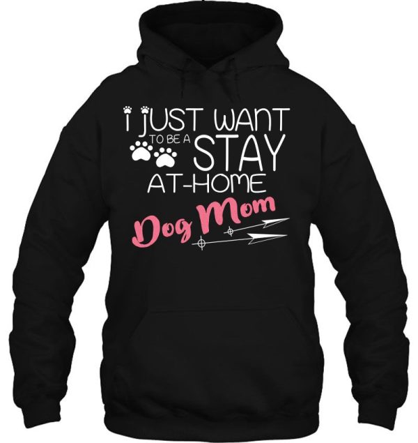 Stay At Home Dog Mom Funny Gift Puppy Lovers