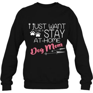 Stay At Home Dog Mom Funny Gift Puppy Lovers 4