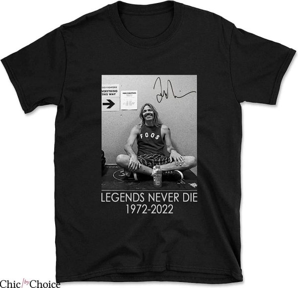 Taylor Hawkins T-Shirt Legends Never Die