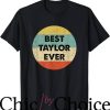 Taylor’s Version T-Shirt Best Taylor Ever T-Shirt Music