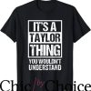 Taylor’s Version T-Shirt It’s A Taylor U Wouldn’t Understand