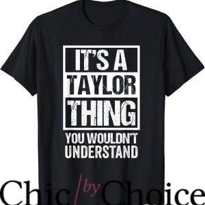 Taylor’s Version T-Shirt It’s A Taylor U Wouldn’t Understand