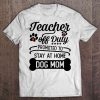 Teacher Off Duty Promoted To Stay At Home Dog Mom
