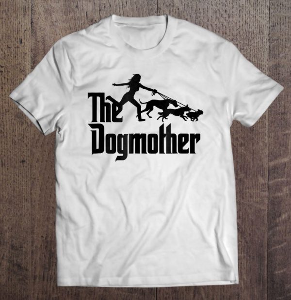 The Dogmother Best Dog Mom Ever Shirt Dog Lover Gifts Women