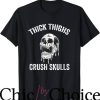 Thick Thighs T-Shirt Funny Gym Motivation Legs Trending