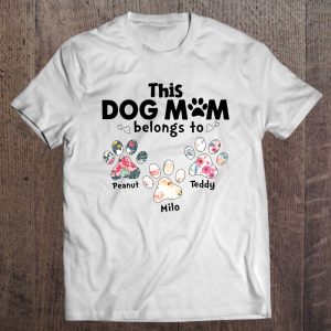 This Dog Mom Belongs To Peanut Teddy Milo Floral Paw Dog Version