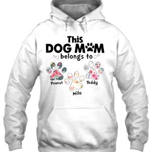 This Dog Mom Belongs To Peanut Teddy Milo Floral Paw Dog Version 3