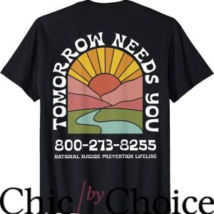 Tomorrow Needs You T-Shirt Sun Rise T-Shirt Trending