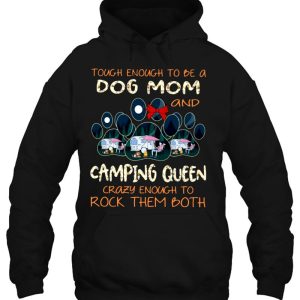Tough Enough To Be A Dog Mom And Camping Queen Crazy Enough To Rock Them Both Dog Paw Rv Travel Trailer 2 Tough Enough To Be A Dog Mom And Camping Queen Crazy Enough To Rock Them Both Dog Paw Rv Travel Trailer 3