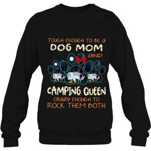 Tough Enough To Be A Dog Mom And Camping Queen Crazy Enough To Rock Them Both Dog Paw Rv Travel Trailer 3 Tough Enough To Be A Dog Mom And Camping Queen Crazy Enough To Rock Them Both Dog Paw Rv Travel Trailer 4