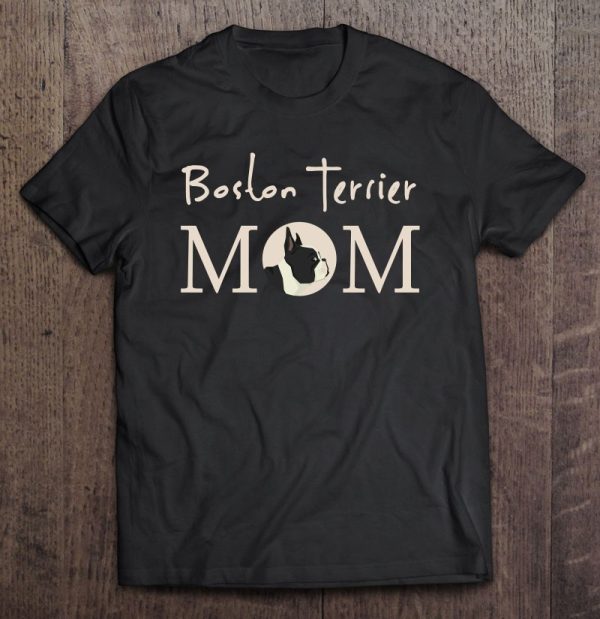 Trendy Boston Terrier Mom Cute Dog Lover