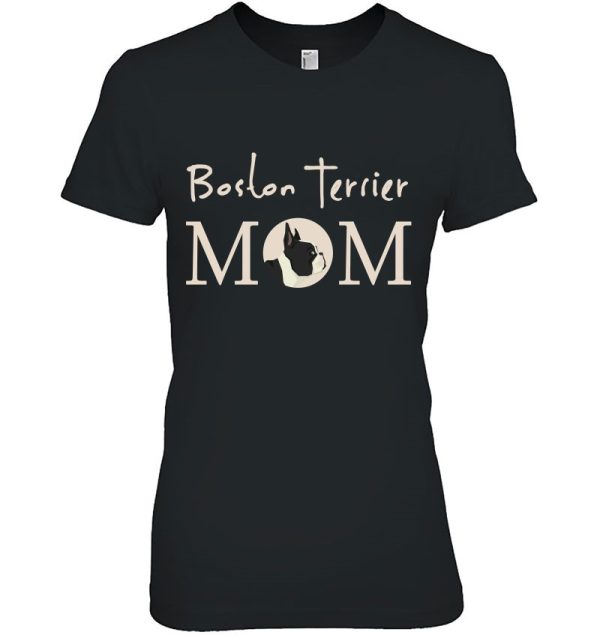 Trendy Boston Terrier Mom Cute Dog Lover