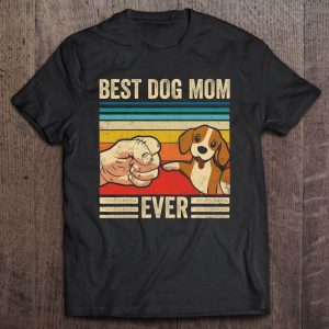 Vintage Best Dog Mom Ever Bump Fit Beagle Mom Mothers Day Vintage Best Dog Mom Ever Bump Fit Beagle Mom Mothers Day