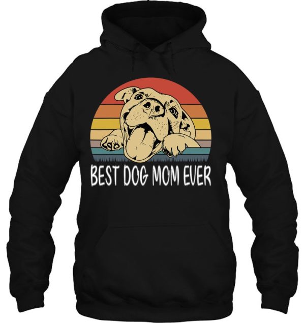 Vintage Best Dog Mom Ever Happy Mothers Day Funny Dog Lovers