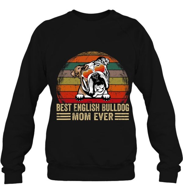 Vintage Best English Bulldog Mom Ever Funny Dog Mom Lover