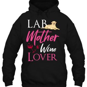 Vintage Lab Mother Wine Lover Dog Labrador Retriever Lover 3