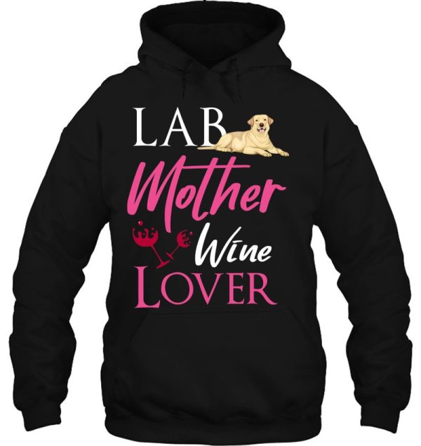 Vintage Lab Mother Wine Lover Dog Labrador Retriever Lover