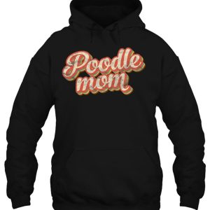 Vintage Poodle Mom Gift Dog Lover Pet Poodle Mama 3