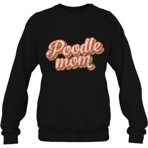 Vintage Poodle Mom Gift Dog Lover Pet Poodle Mama 4