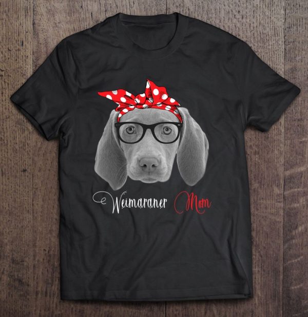 Weimaraner Mom Mother’s Day Gift Dog Lovers