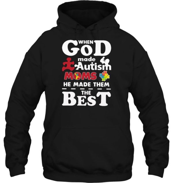 When God Made Autism Moms He Made Them The Best