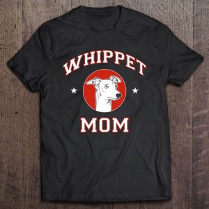 Whippet Mom Dog Mom Dog Lover