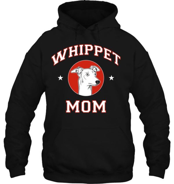 Whippet Mom Dog Mom Dog Lover