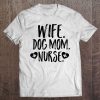 Wife Dog Mom Nurse