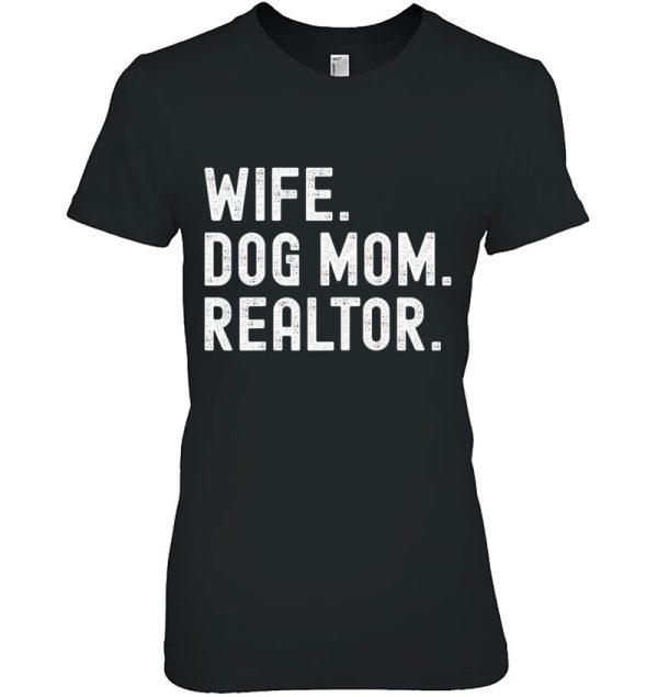 Wife Dog Mom Realtor Real Estate Agent