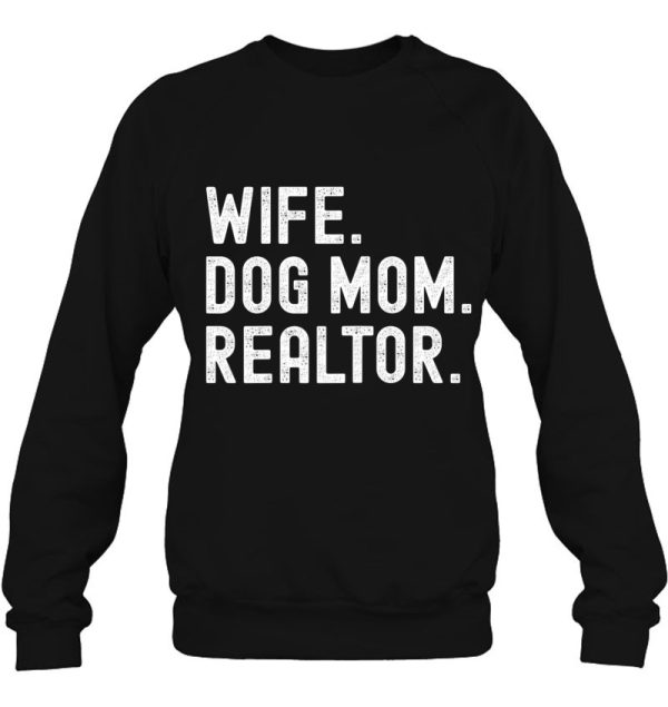 Wife Dog Mom Realtor Real Estate Agent