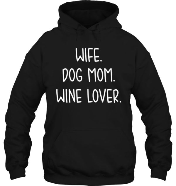 Wife Dog Mom Wine Lover