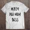 Wifey Dog Mom Boss Mother’s Day Gift