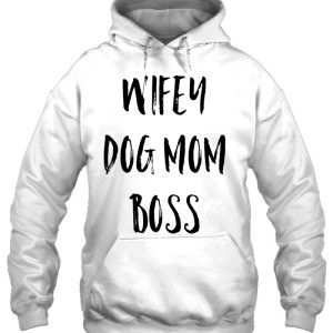 Wifey Dog Mom Boss Mother's Day Gift 2 Wifey Dog Mom Boss Mothers Day Gift 3