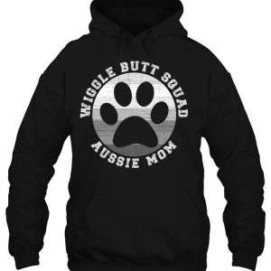 Wiggle Butt Squad Aussie Mom Australian Shepherd Lover 2 Wiggle Butt Squad Aussie Mom Australian Shepherd Lover 3