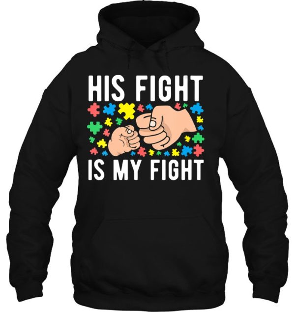 Womens Autism Awareness His Fight Is My Fight Autism Mom Dad Of Kid V-Neck