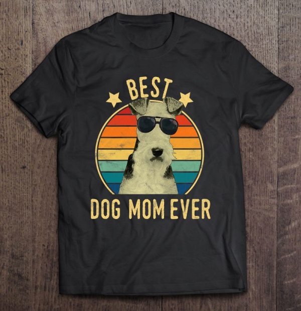 Womens Best Dog Mom Ever Wire Fox Terrier Mother’s Day Gift