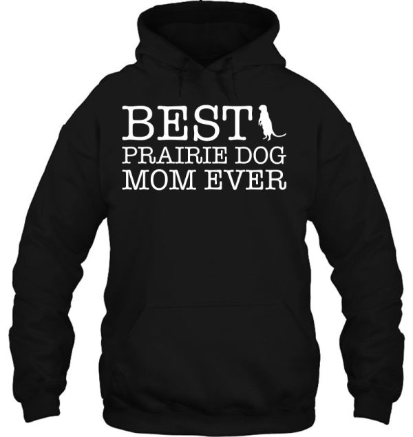 Womens Best Prairie Dog Mom Ever Shirt Gift For Mom Grandma