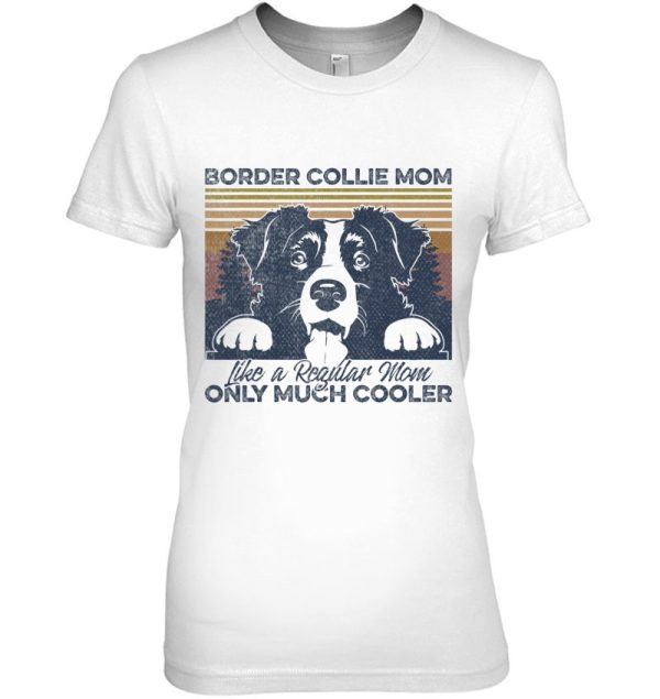 Womens Border Collie Mom Border Collie Owner