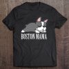 Womens Boston Terrier Gift Boston Mama