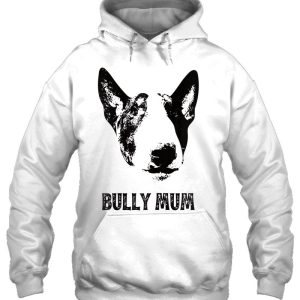 Womens Bully Mum Shirt - English Bull Terrier Mum S 2 Womens Bully Mum Shirt English Bull Terrier Mum S 3