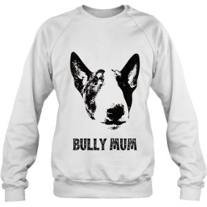 Womens Bully Mum Shirt - English Bull Terrier Mum S 3 Womens Bully Mum Shirt English Bull Terrier Mum S 4