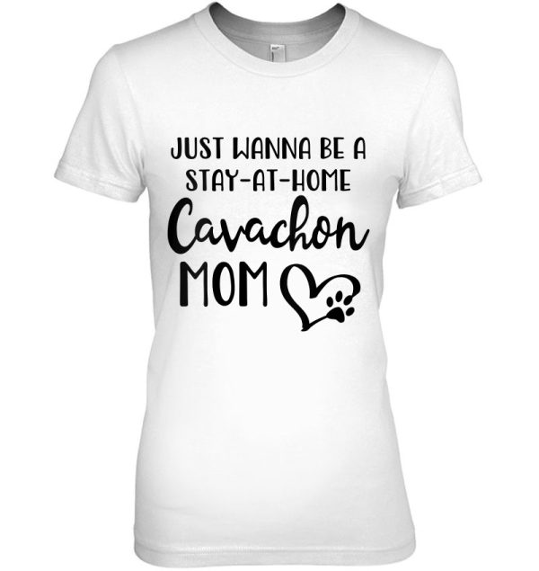 Womens Cavachon Mom Shirt Dog Gift Stay At Home Dog Mom