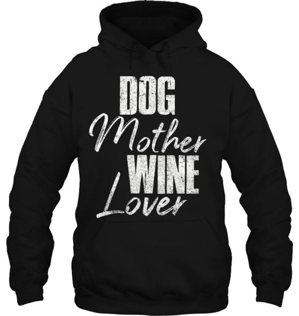 Womens Cute Dog Mom Wine Mother’s Day Gift Dog Mother Wine Lover Tank Top