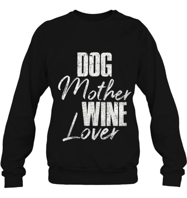 Womens Cute Dog Mom Wine Mother’s Day Gift Dog Mother Wine Lover Tank Top