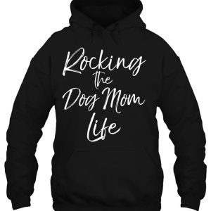 Womens Cute Pet Mom Gift Mothers Day Rocking The Dog Mom Life V Neck 3