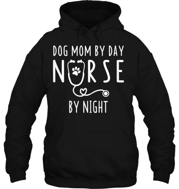 Womens Dog Mom By Day Nurse By Night S For Women