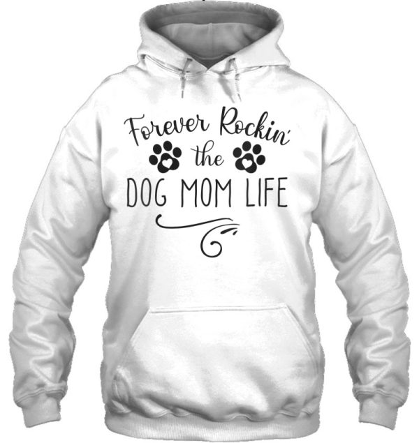 Womens Forever Rockin The Dog Mom Life Funny Dog Lover Quote V-Neck